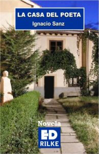 LA CASA DEL POETA. IGNACIO SANZ