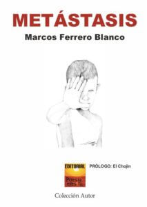 METÁSTASIS. MARCOS FERRERO BLANCO