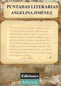 PUNTADAS LITERARIAS - ANGELINA JIMÉNEZ FERNÁNDEZ