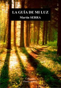 LA GUÍA DE MI LUZ - Martín SERRA FERRIOL