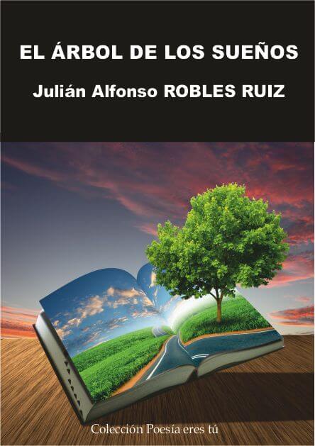 El árbol de los sueños - Julian Alfonso Robles Ruiz