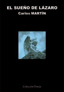 EL SUEÑO DE LAZARO – Carlos MARTÍN