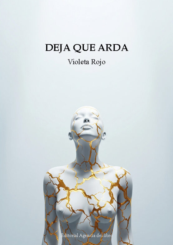 DEJA QUE ARDA. VIOLETA ROJO