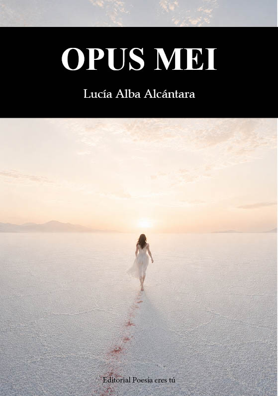 OPUS MEI. LUCÍA ALBA ALCÁNTARA